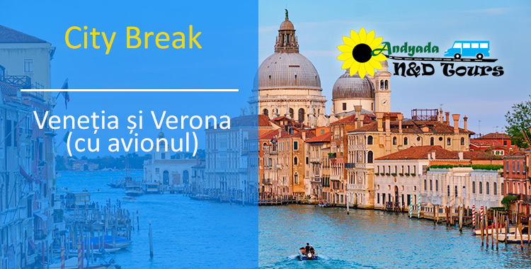 City Break Venetia si Verona (cu avionul)